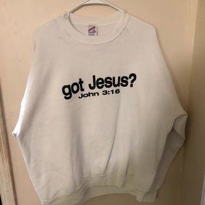 “Got Jesus?” Sweatshirt